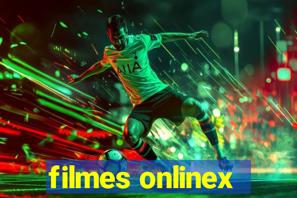filmes onlinex